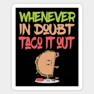 Taco It Out Magnet